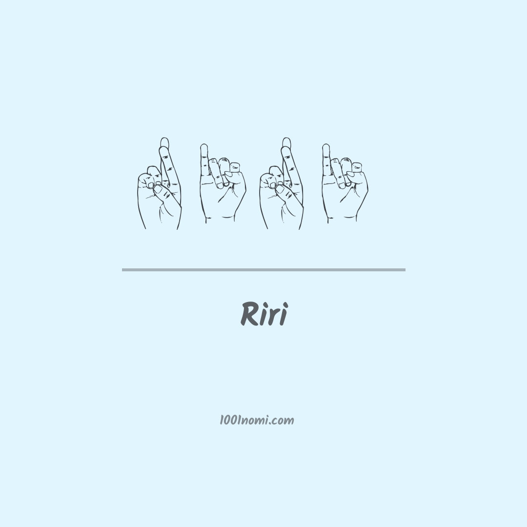 Riri nella lingua dei segni Riri nella lingua dei segni