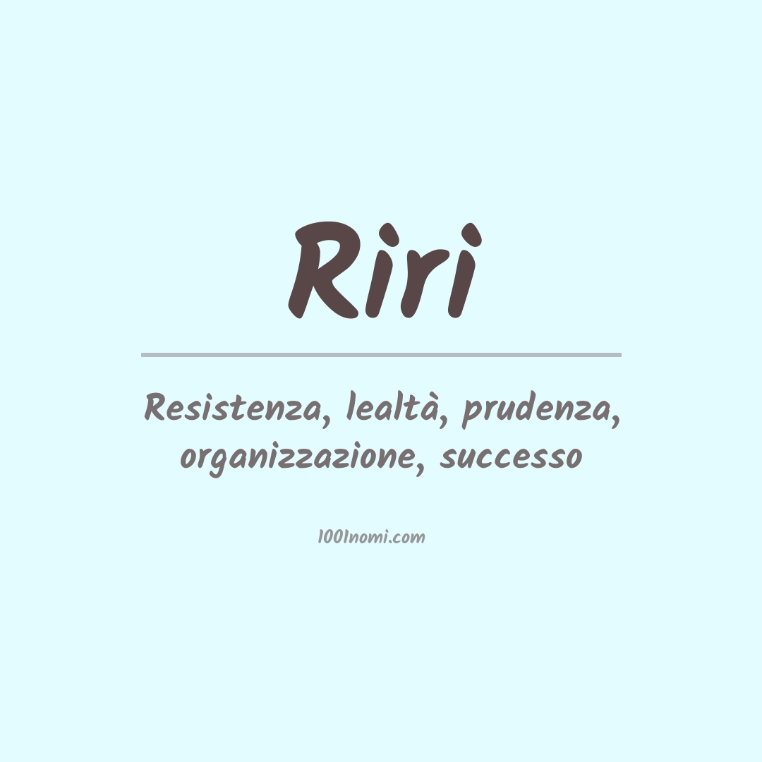 Significato del nome Riri Significato del nome Riri