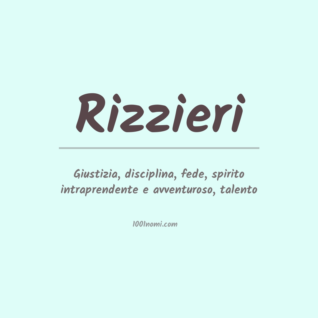 Significato del nome Rizzieri Significato del nome Rizzieri
