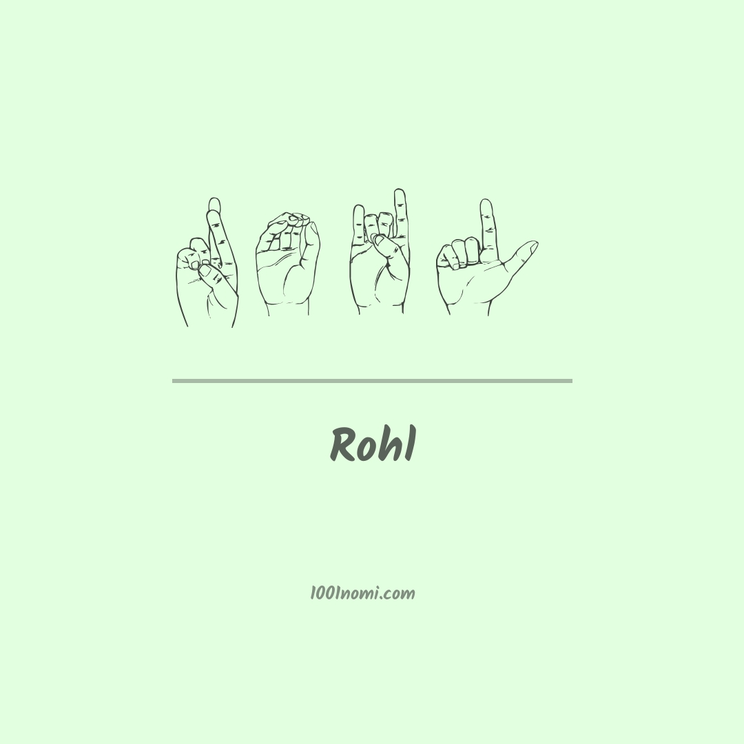 Rohl nella lingua dei segni Rohl nella lingua dei segni