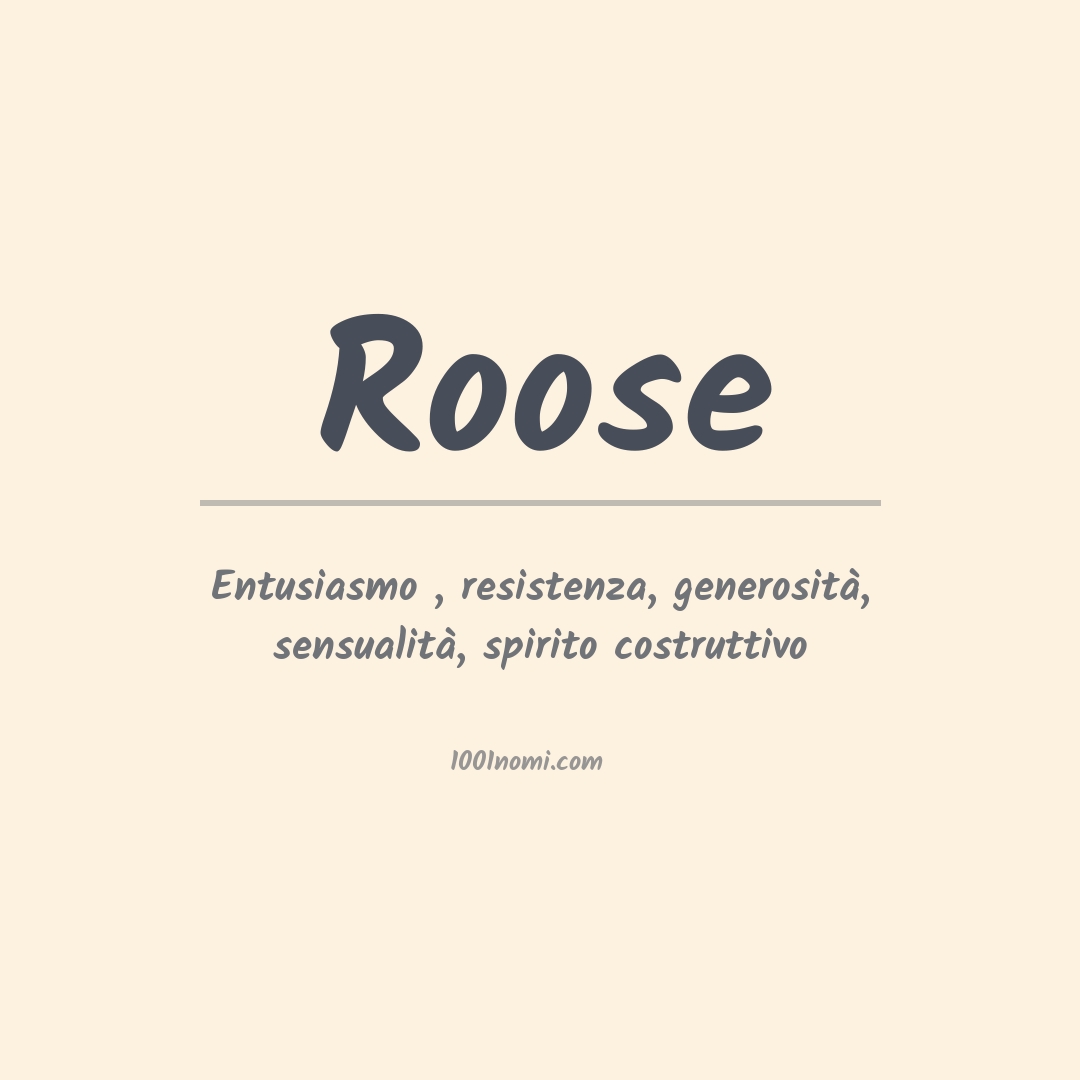 Significato del nome Roose Significato del nome Roose