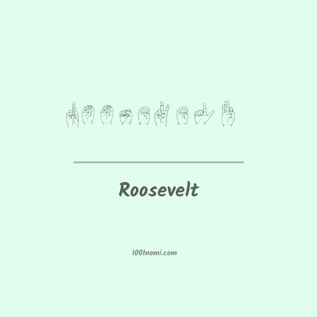 Roosevelt nella lingua dei segni Roosevelt nella lingua dei segni