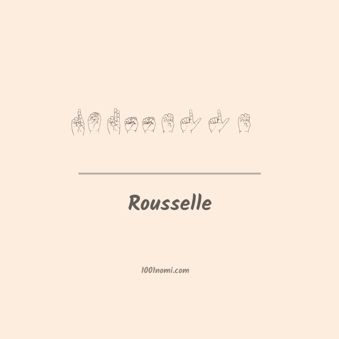 Rousselle nella lingua dei segni Rousselle nella lingua dei segni