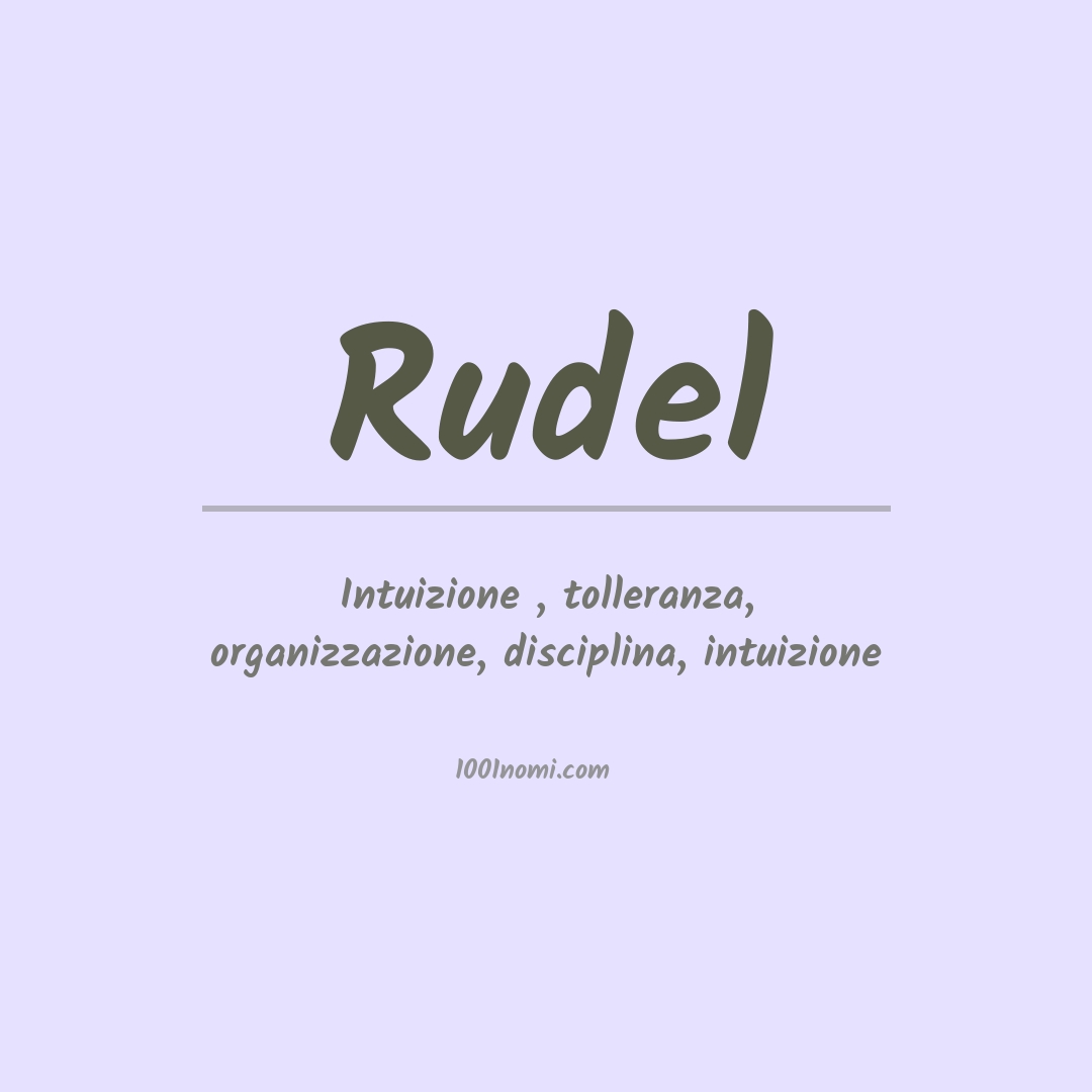 Significato del nome Rudel