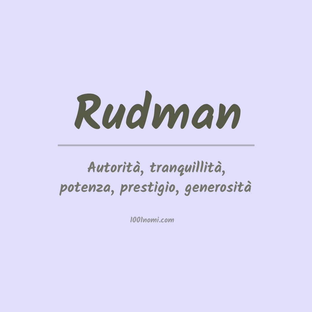 Significato del nome Rudman