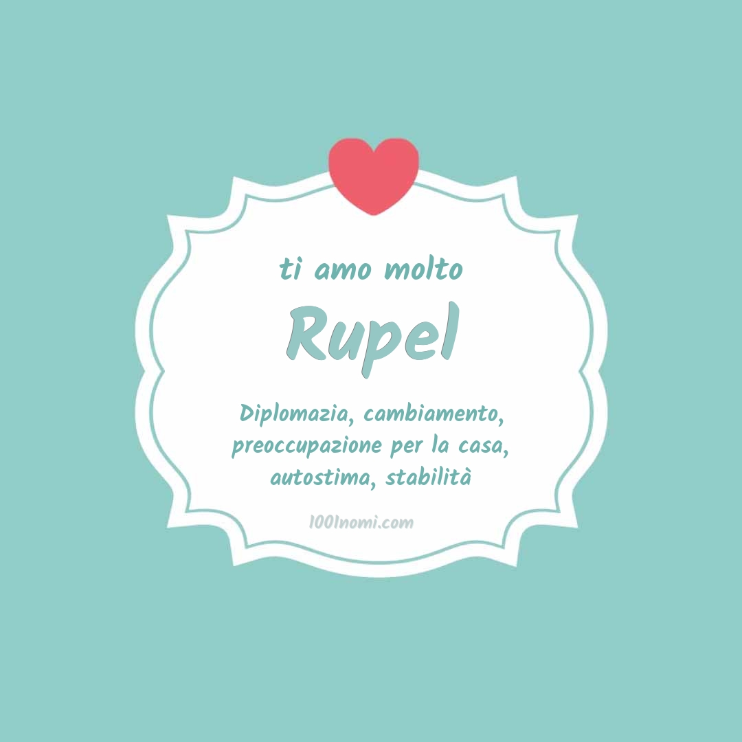 Ti amo molto Rupel