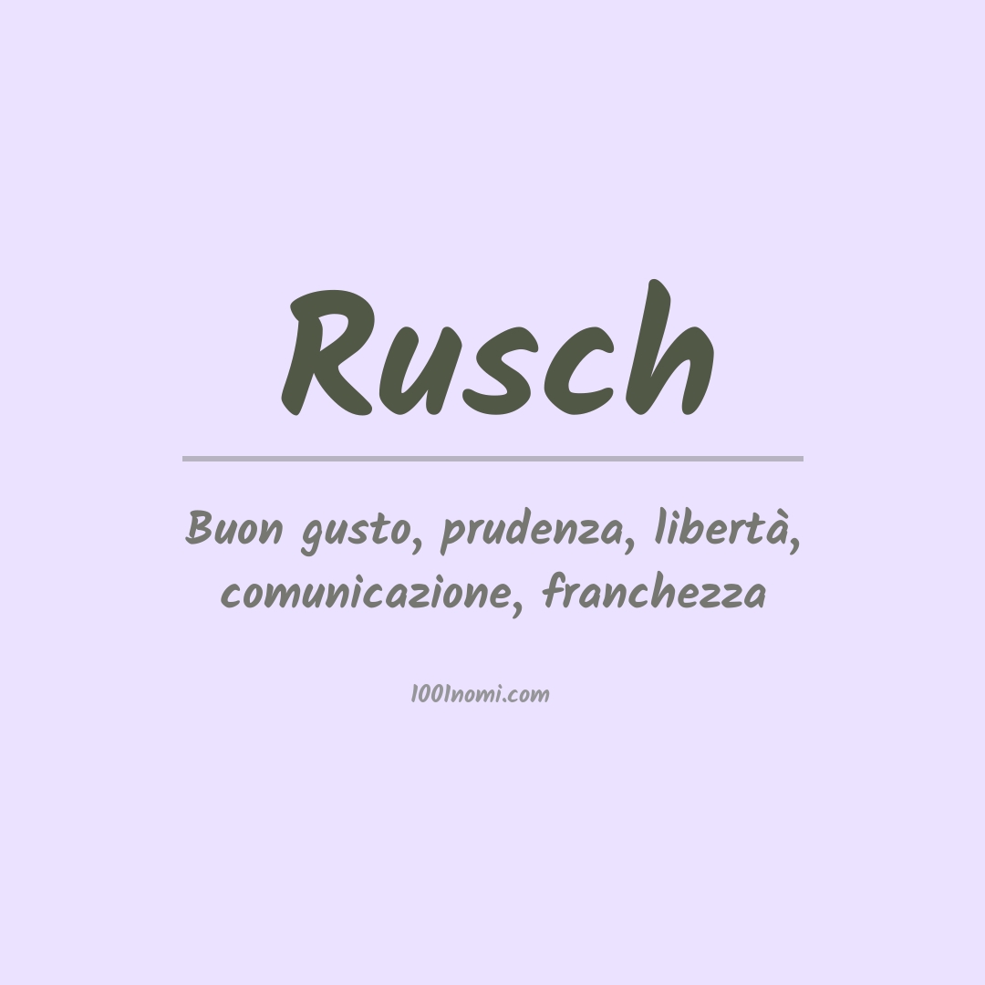 Significato del nome Rusch