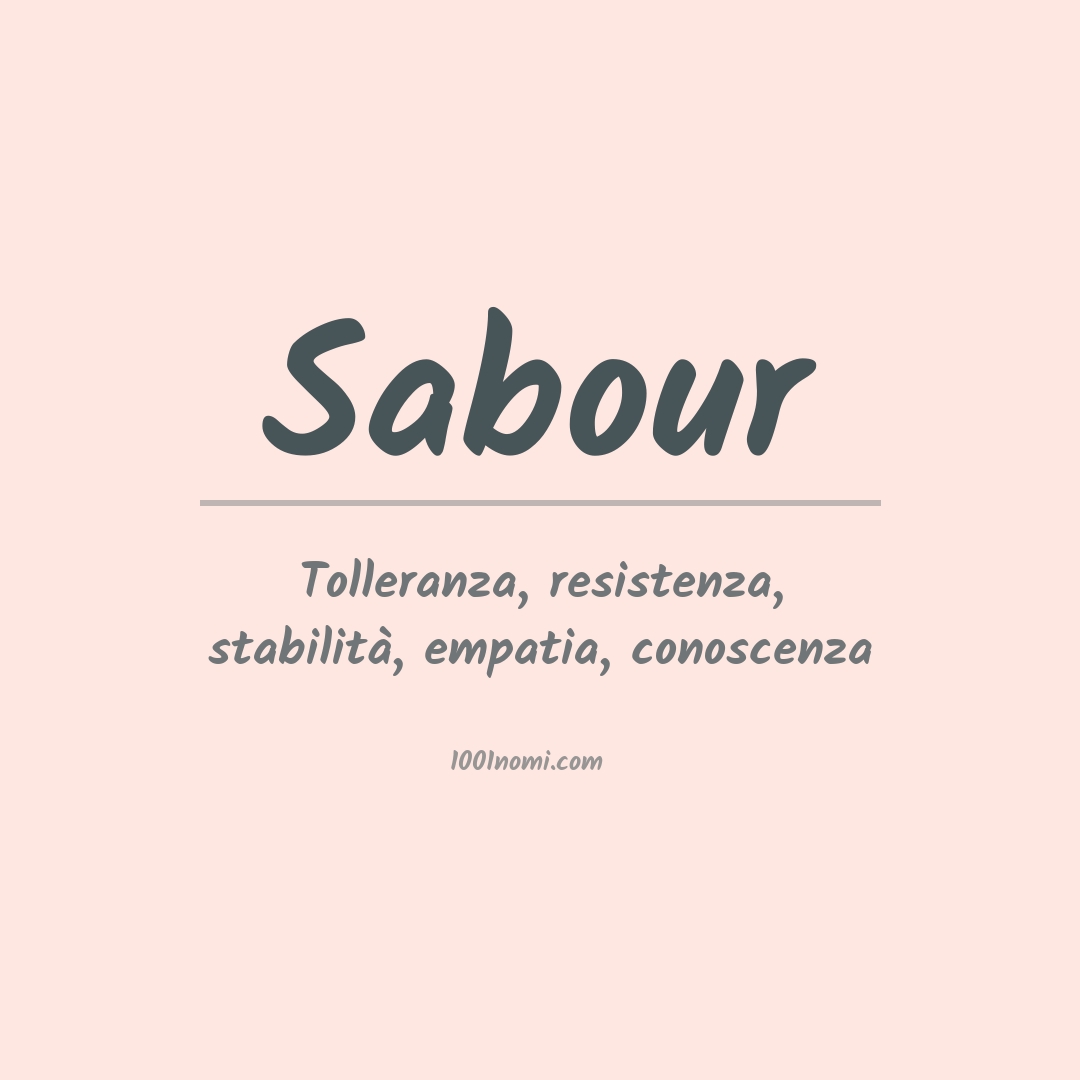 Significato del nome Sabour Significato del nome Sabour