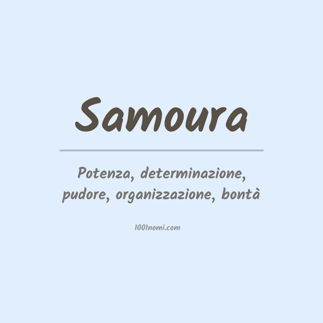 Significato del nome Samoura Significato del nome Samoura