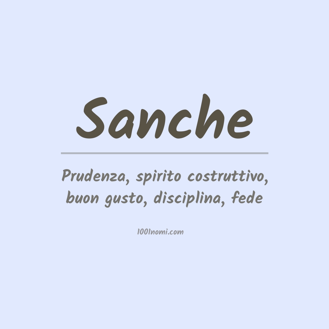 Significato del nome Sanche Significato del nome Sanche