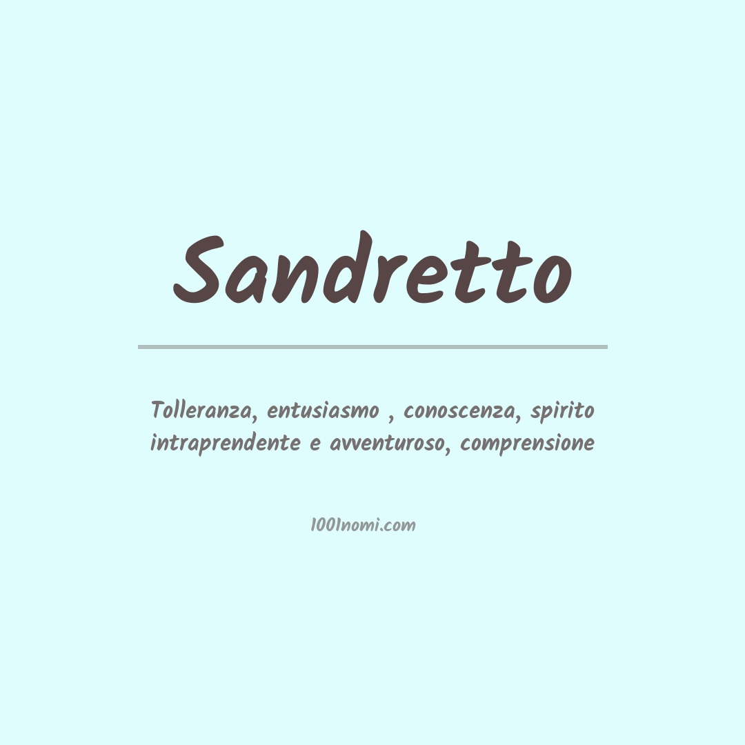 Significato del nome Sandretto Significato del nome Sandretto