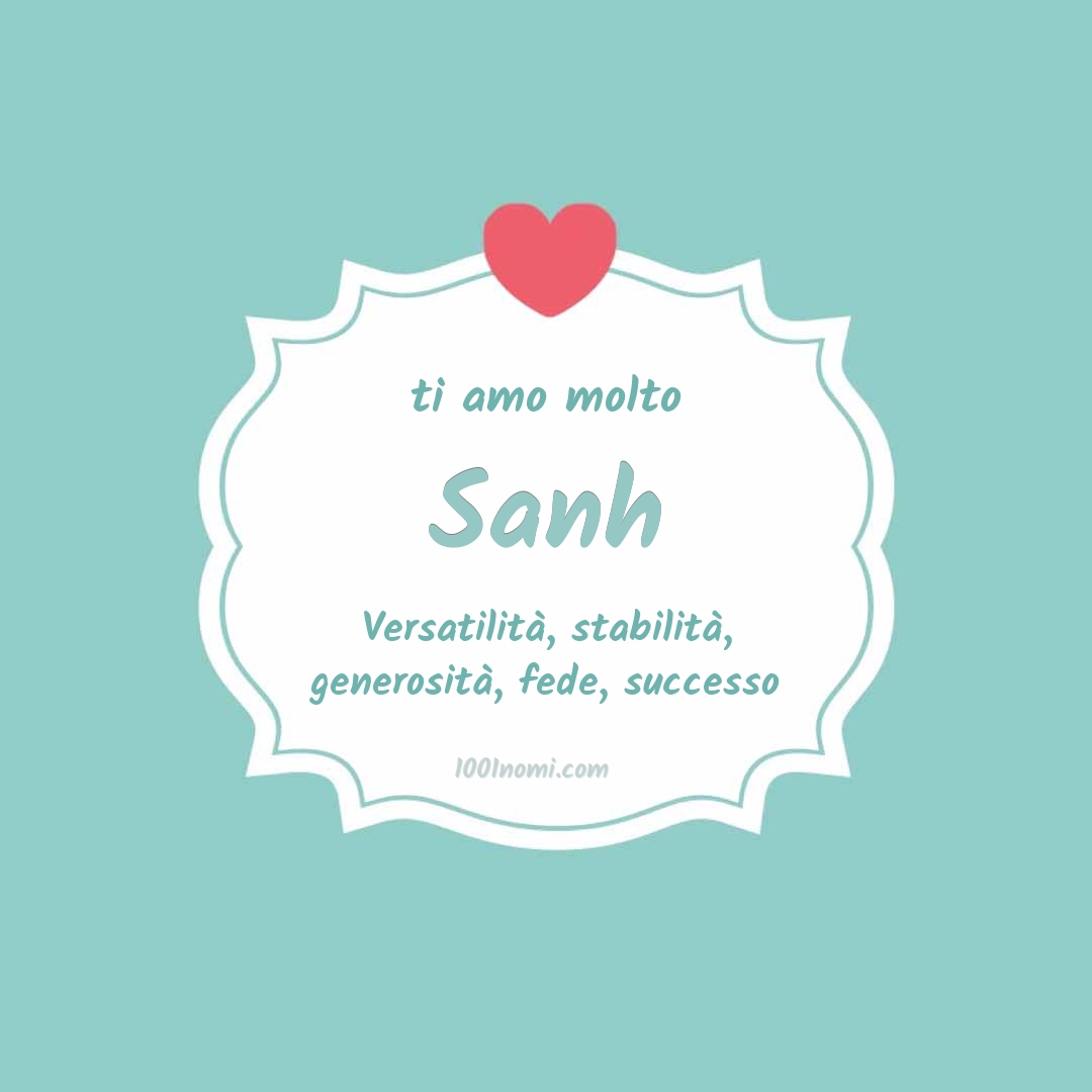 Ti amo molto Sanh Ti amo molto Sanh