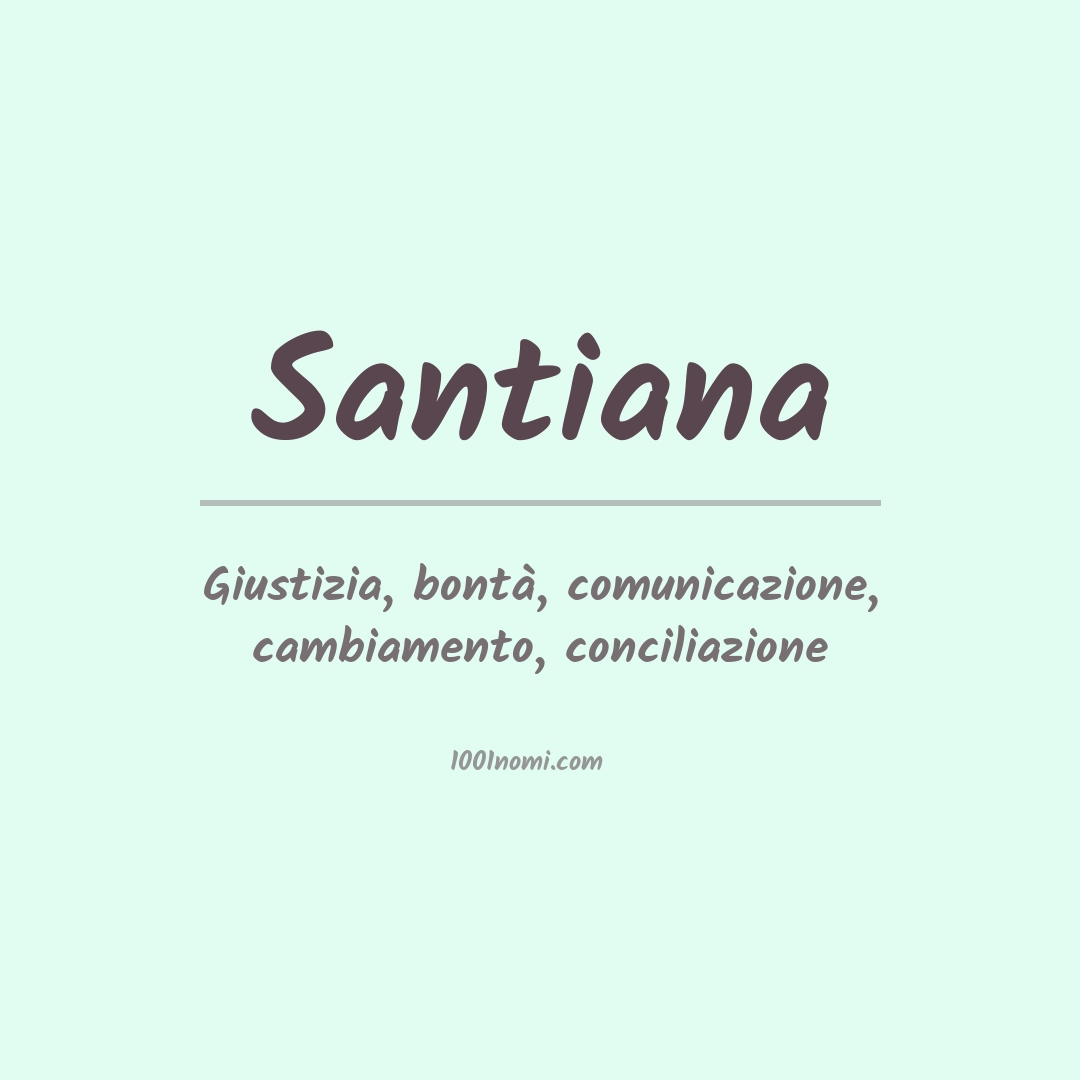 Significato del nome Santiana