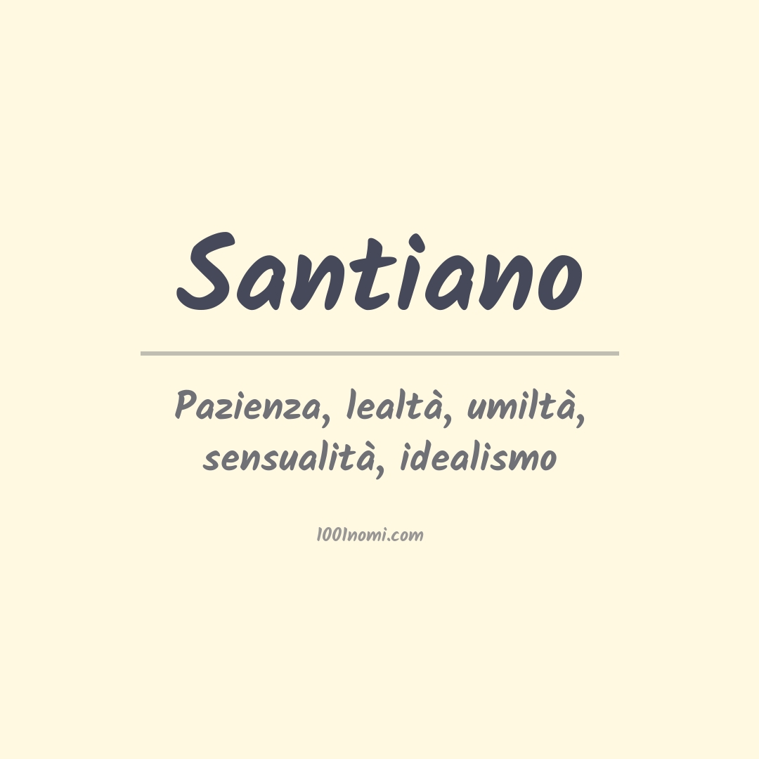 Significato del nome Santiano Significato del nome Santiano