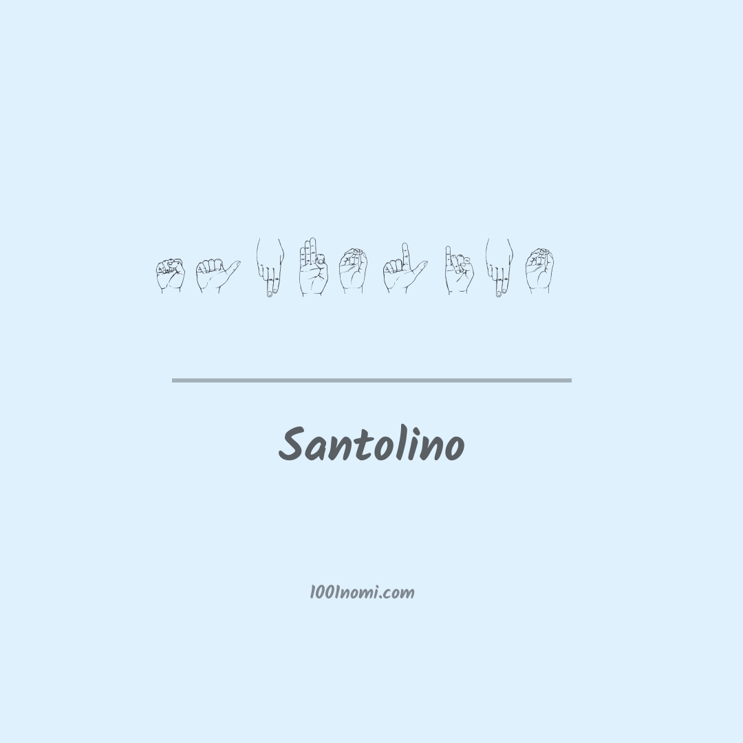 Santolino nella lingua dei segni Santolino nella lingua dei segni