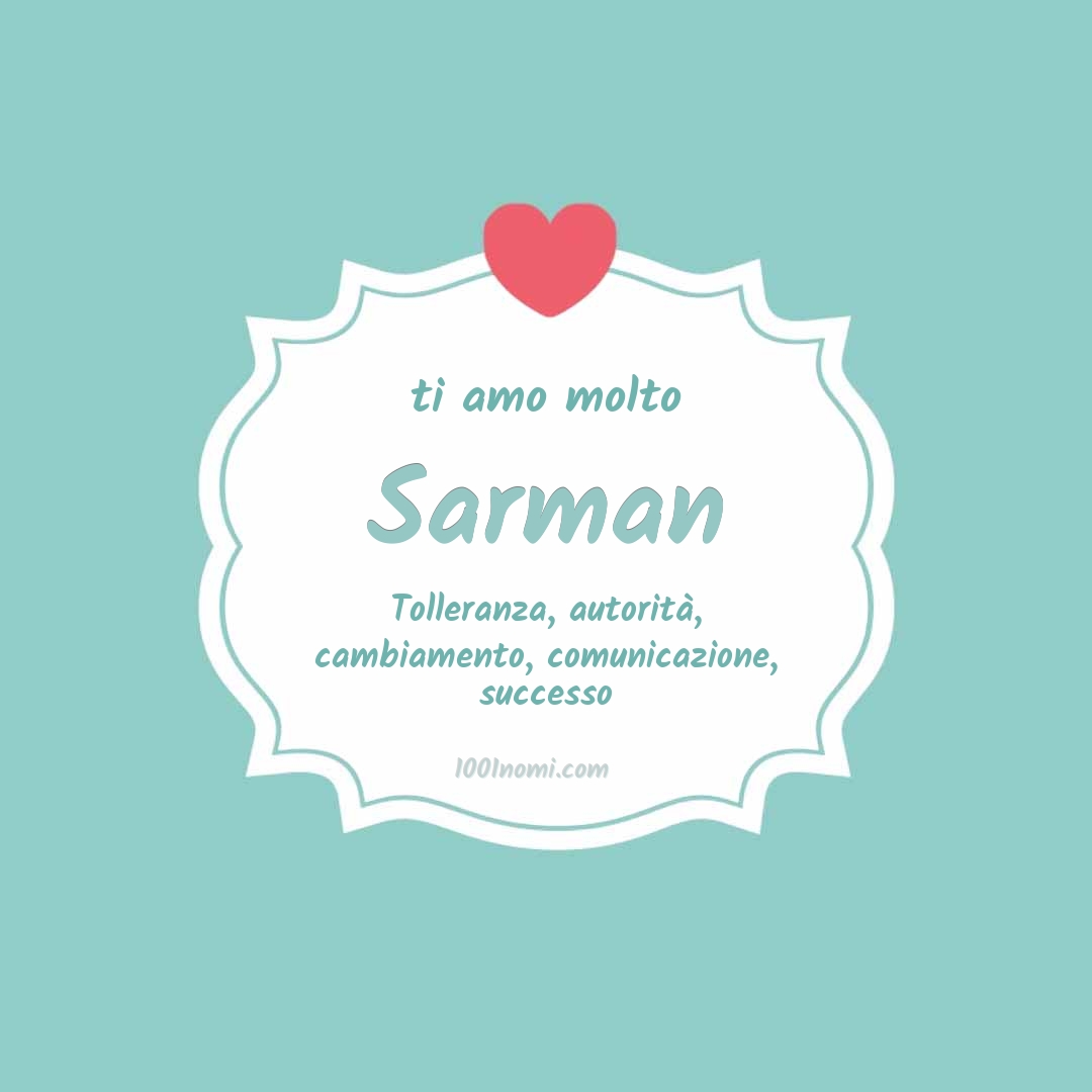 Ti amo molto Sarman