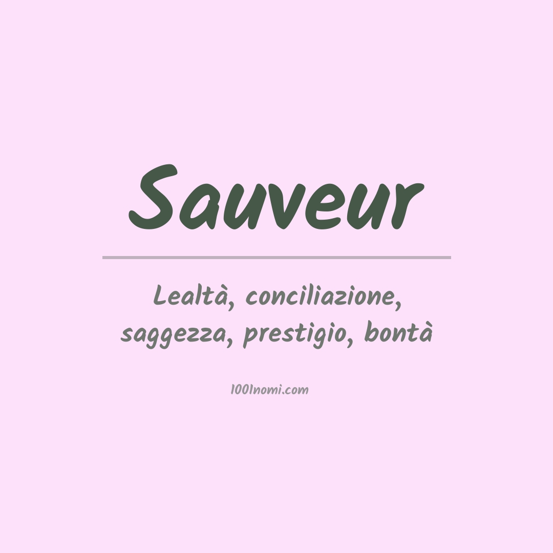 Significato del nome Sauveur Significato del nome Sauveur