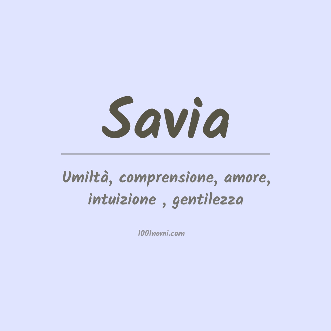 Significato del nome Savia