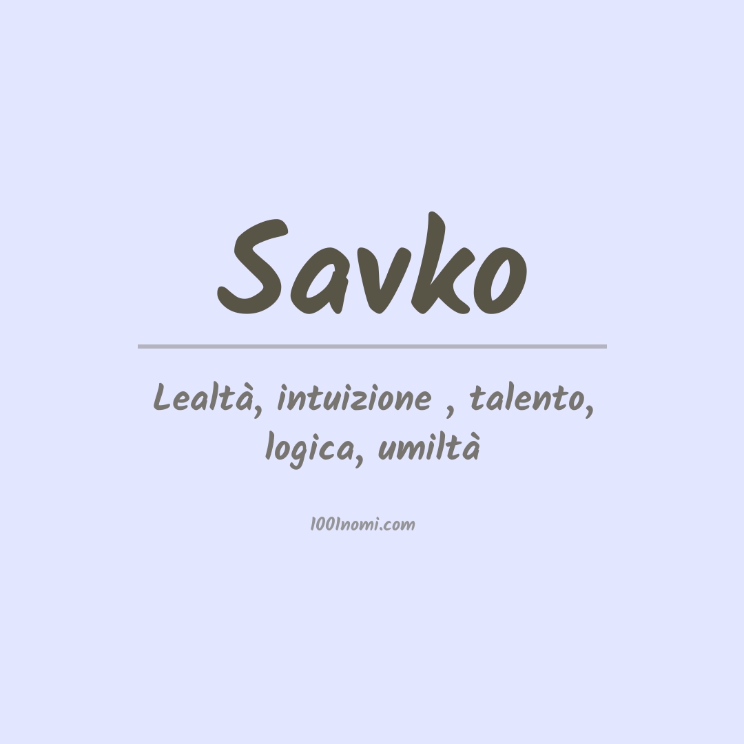 Significato del nome Savko