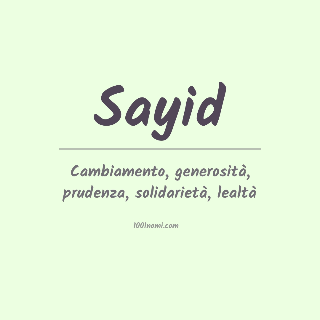 Significato del nome Sayid Significato del nome Sayid