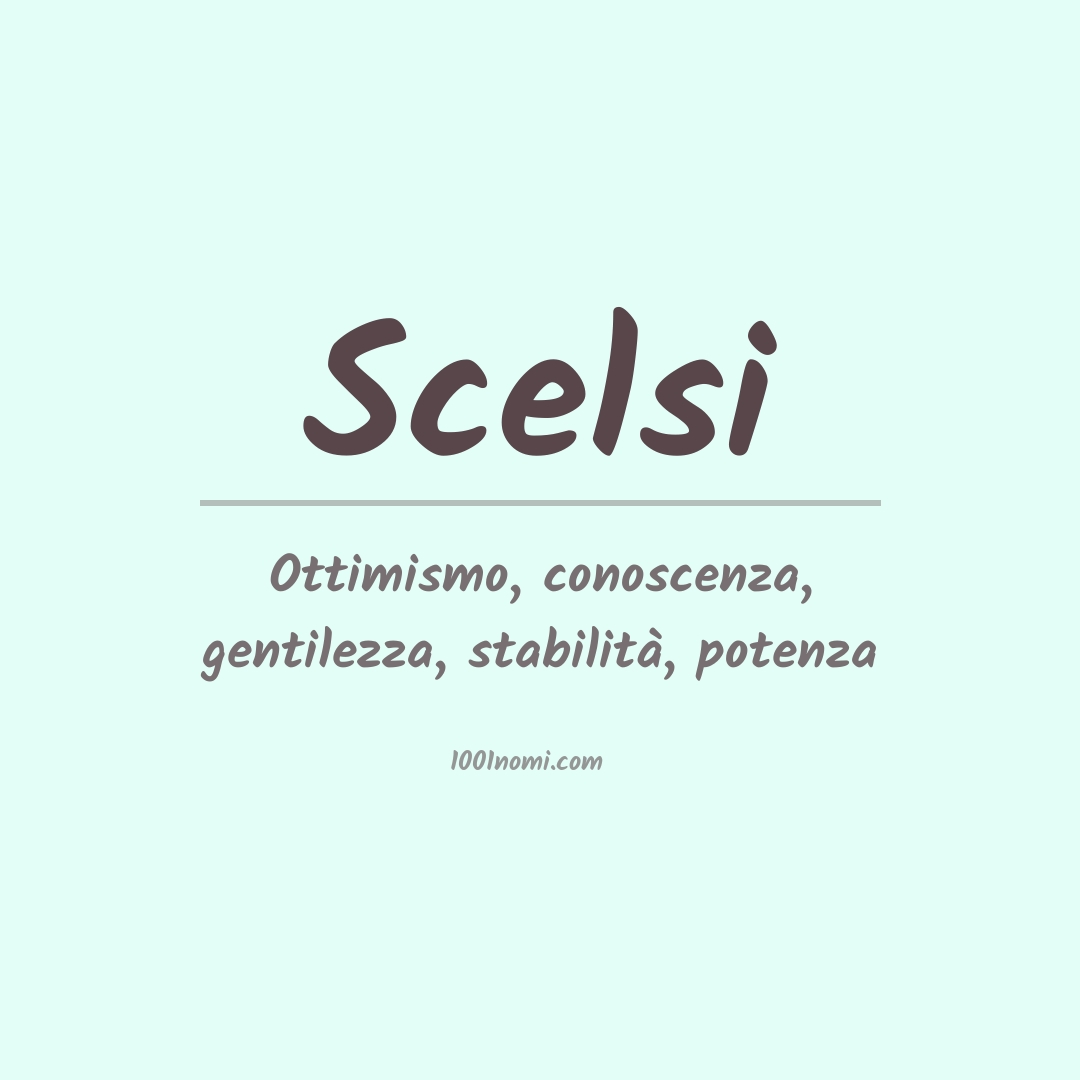 Significato del nome Scelsi