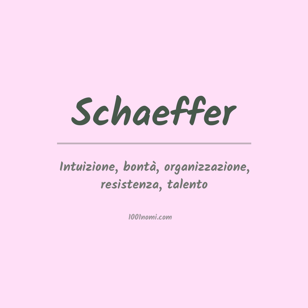 Significato del nome Schaeffer