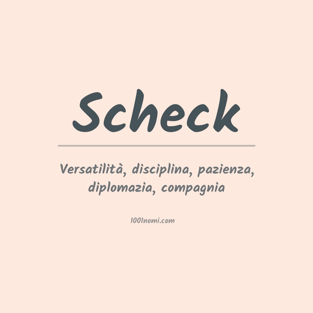 Significato del nome Scheck