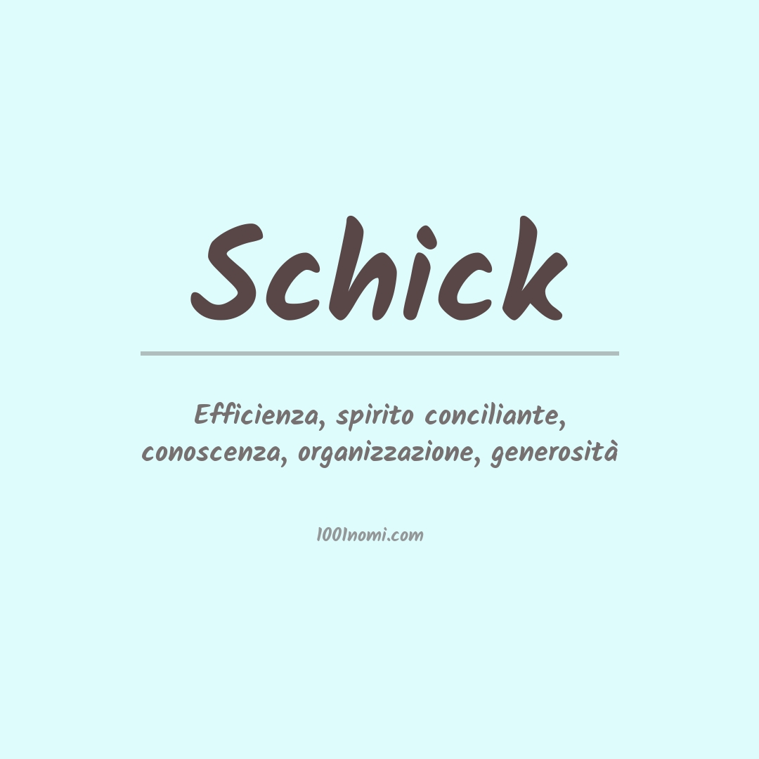 Significato del nome Schick