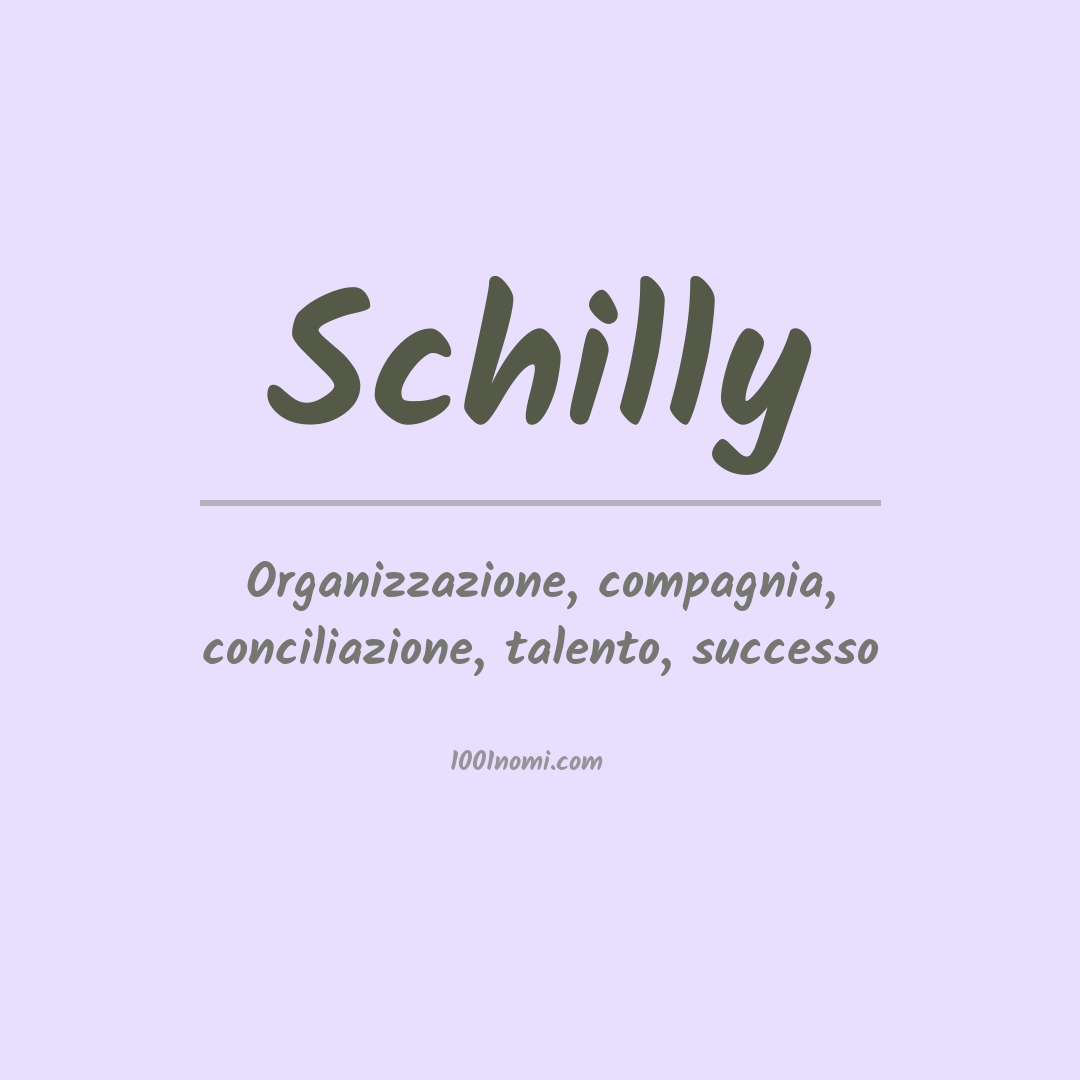 Significato del nome Schilly