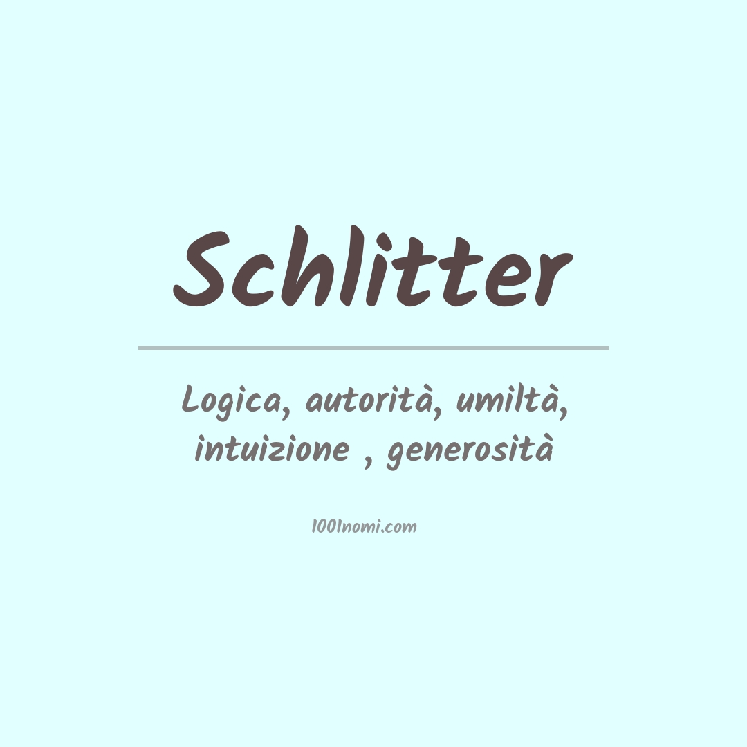 Significato del nome Schlitter