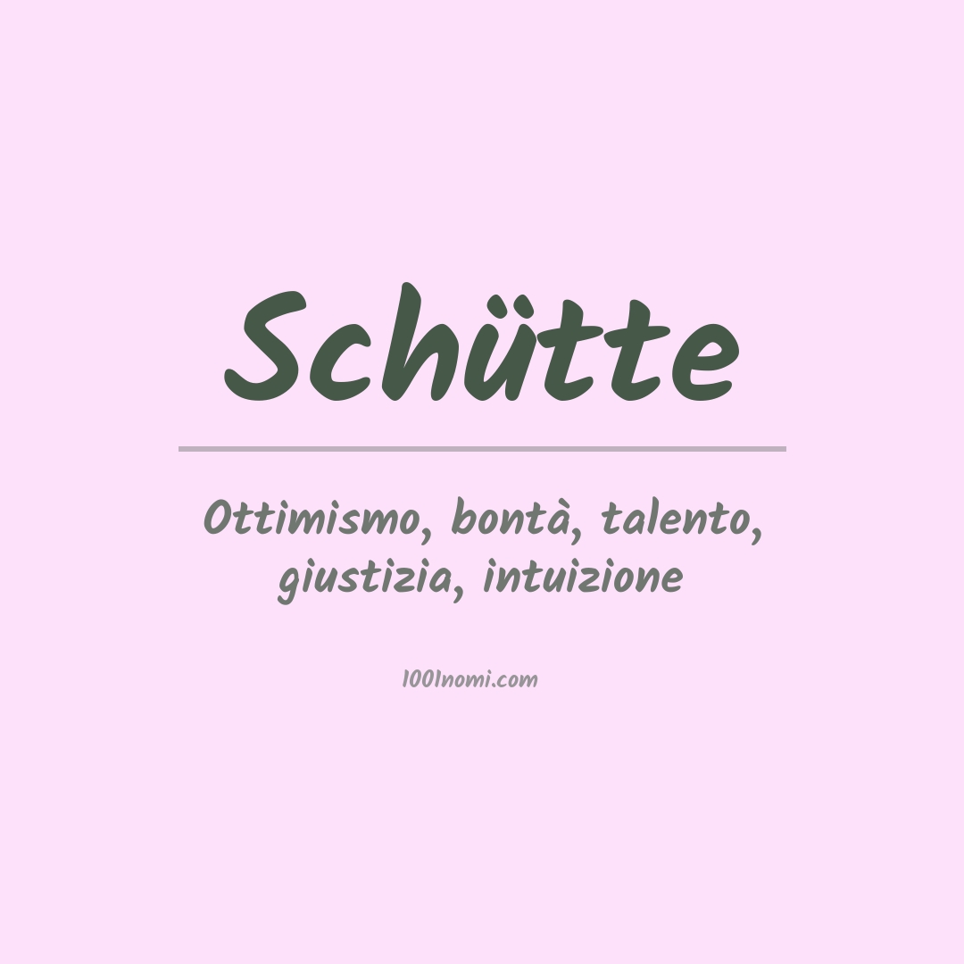 Significato del nome Schütte