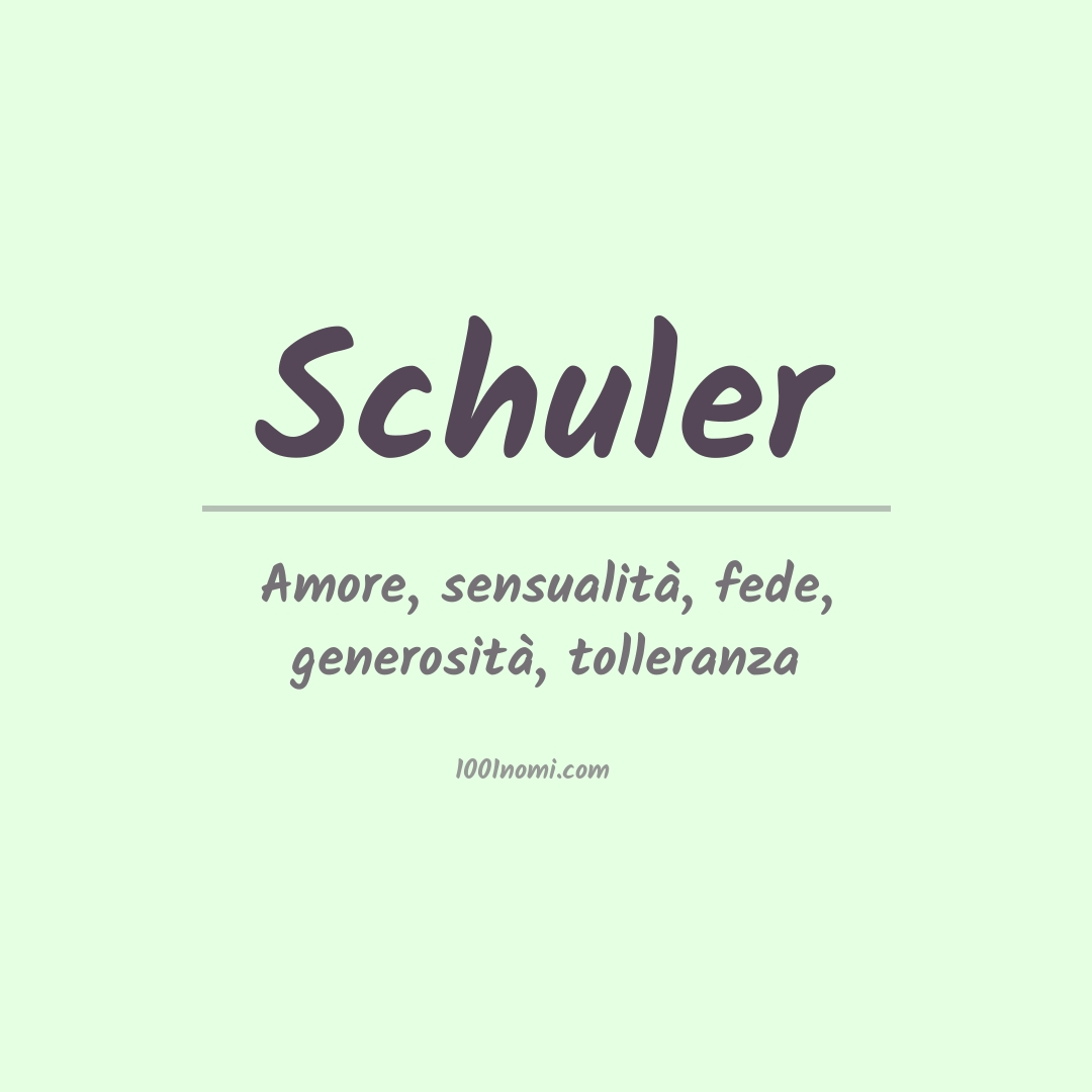 Significato del nome Schuler