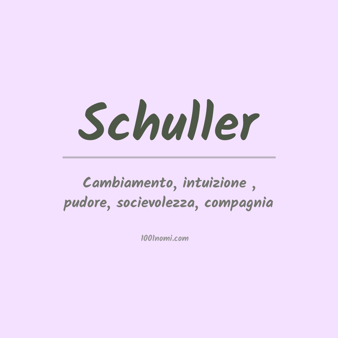 Significato del nome Schuller