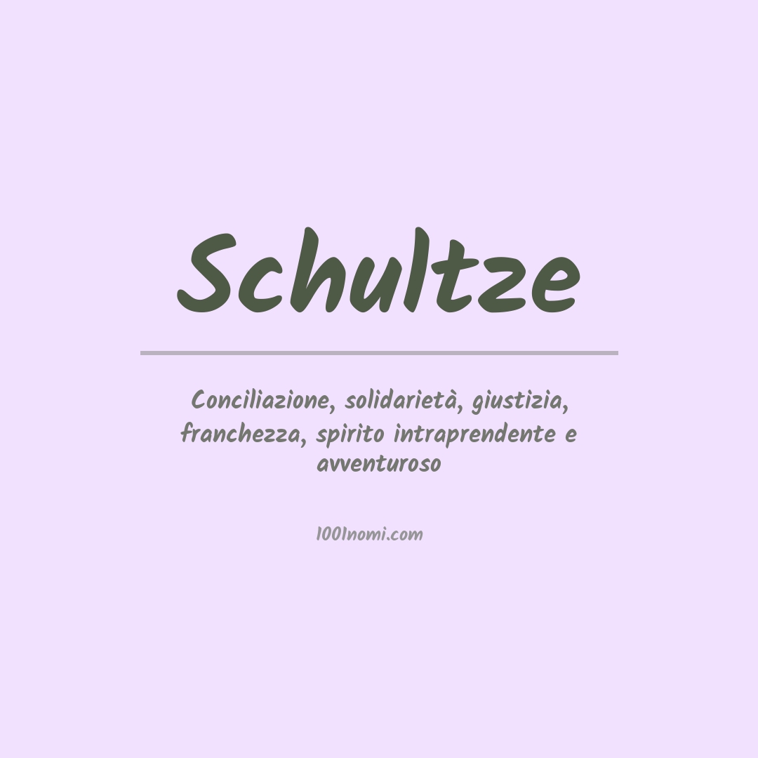 Significato del nome Schultze