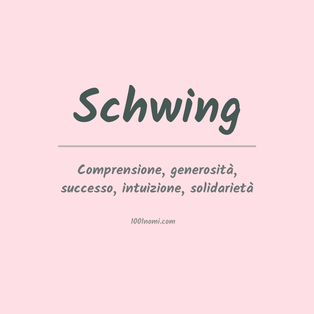 Significato del nome Schwing