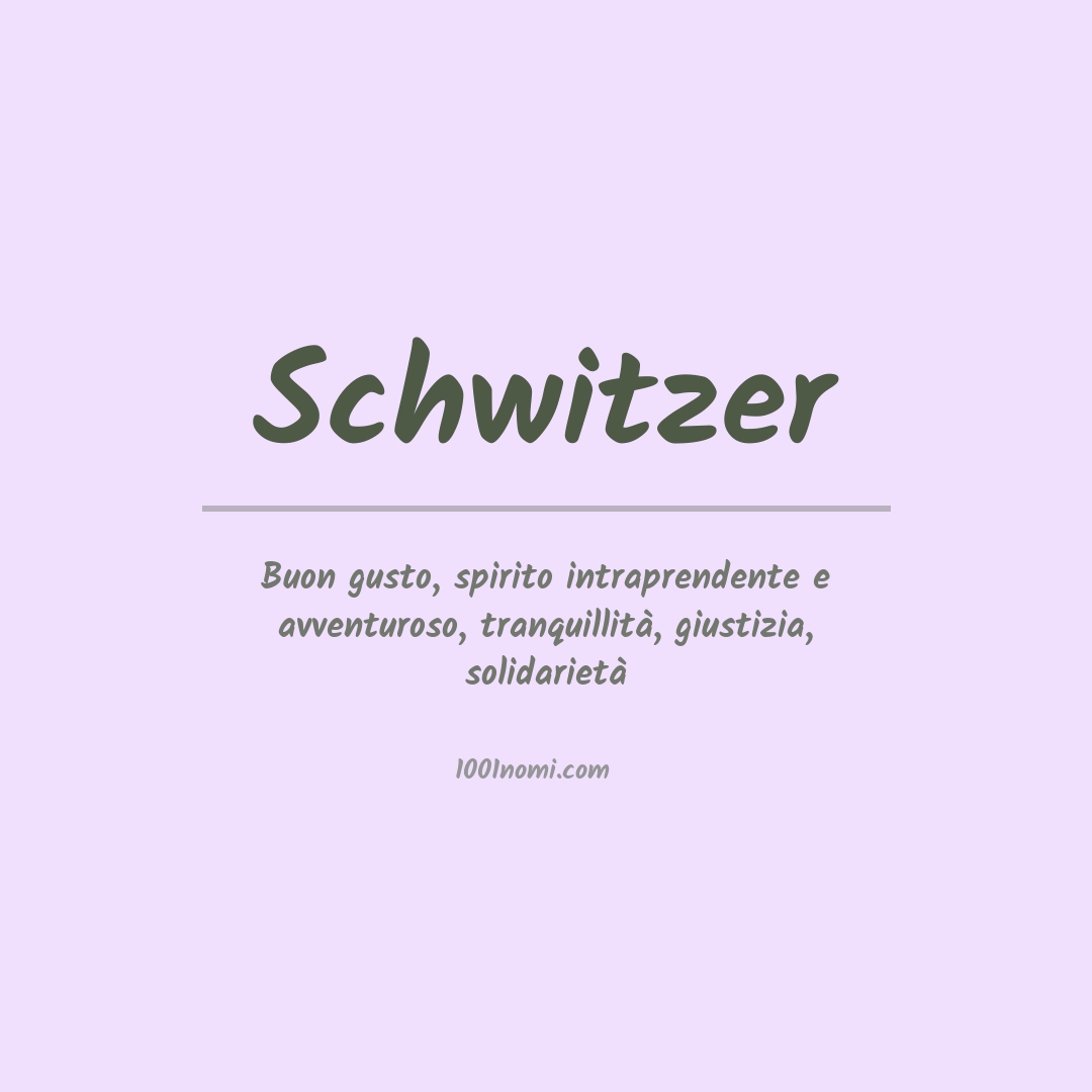 Significato del nome Schwitzer