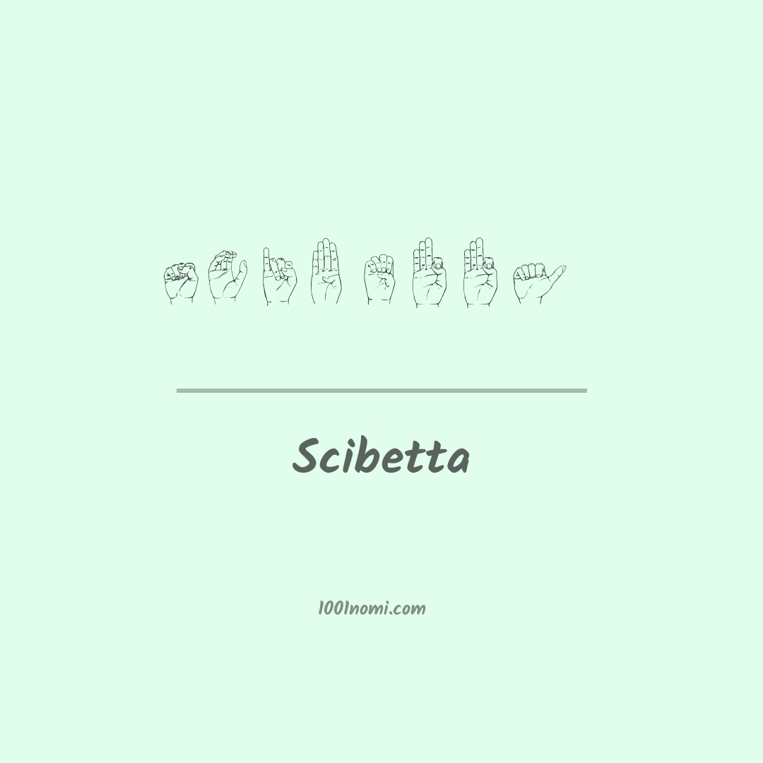 Scibetta nella lingua dei segni Scibetta nella lingua dei segni