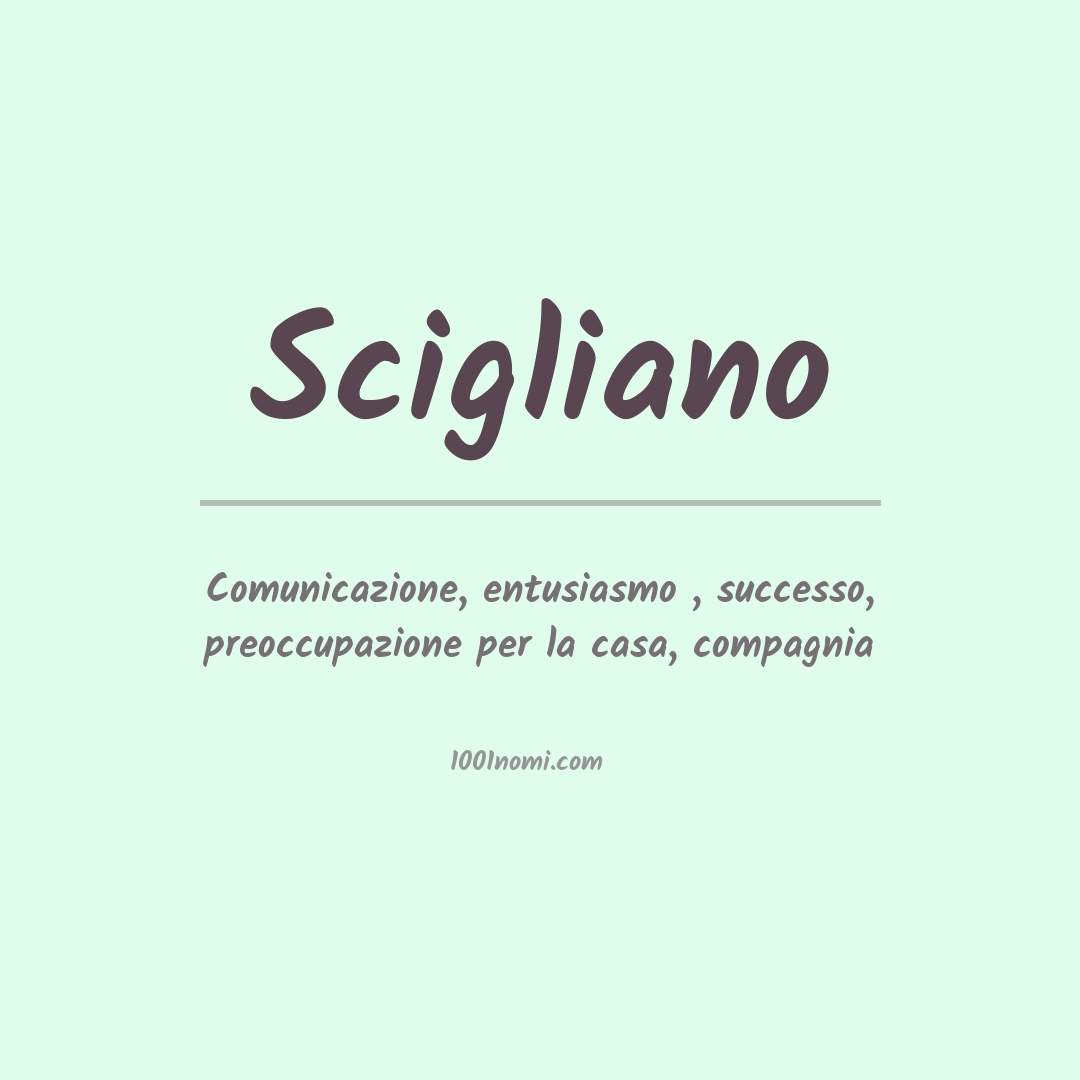 Significato del nome Scigliano