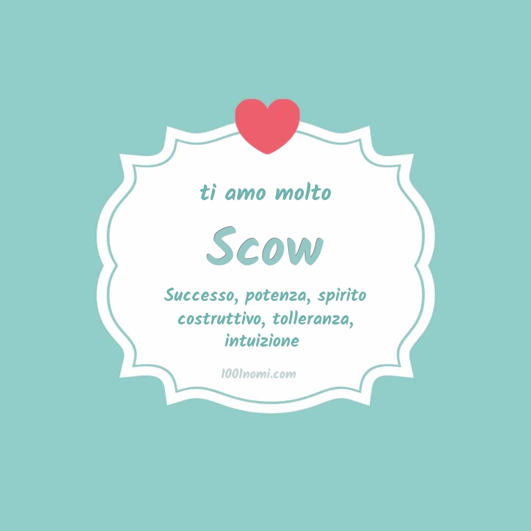 Ti amo molto Scow