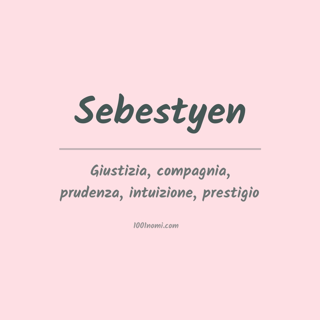 Significato del nome Sebestyen