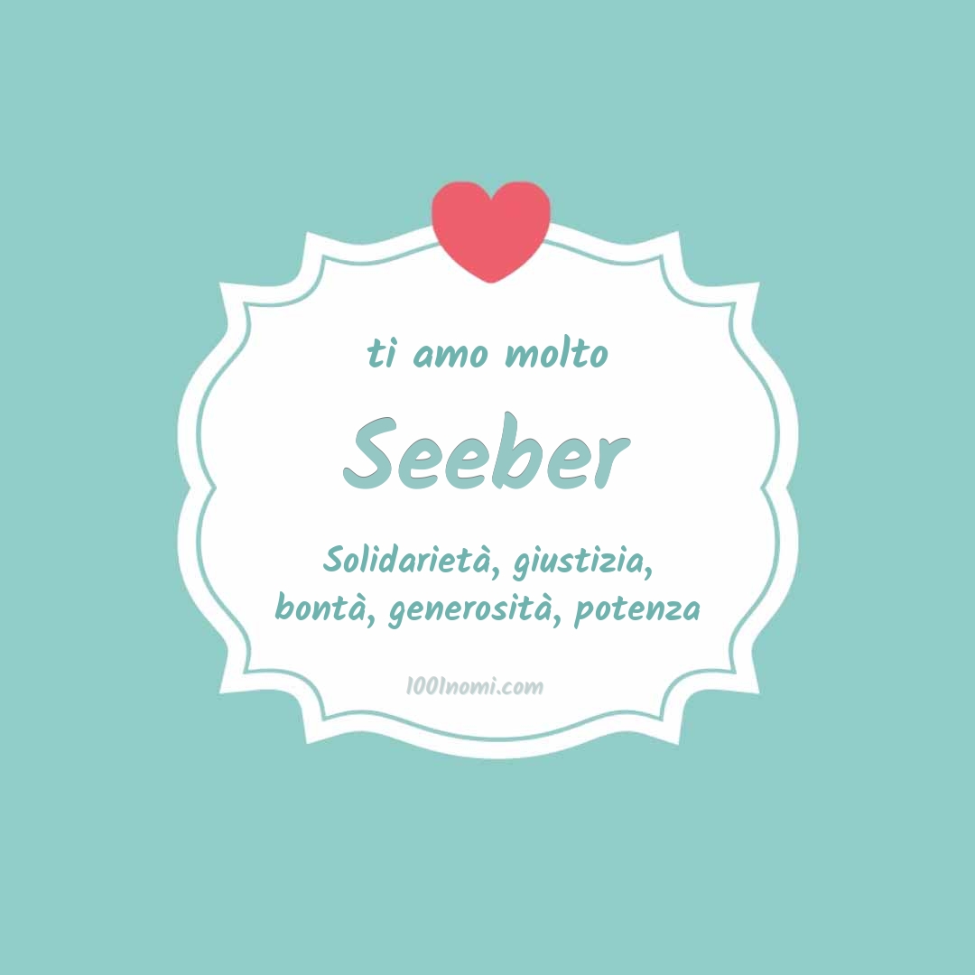 Ti amo molto Seeber