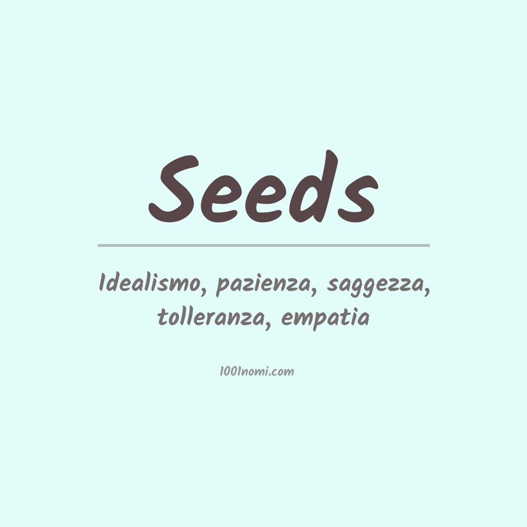 Significato del nome Seeds