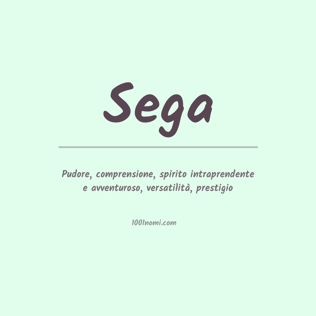 Significato del nome Sega Significato del nome Sega