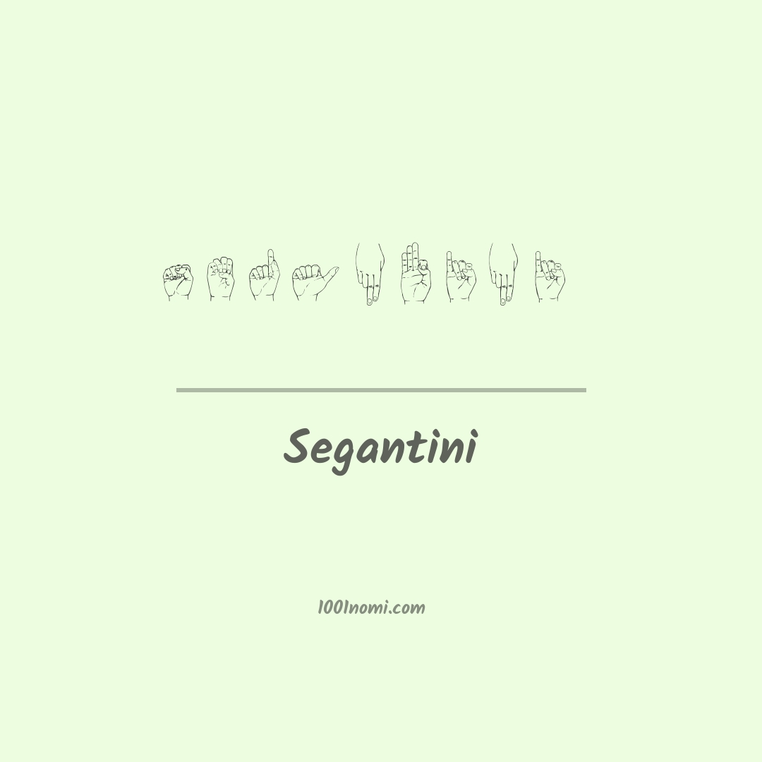 Segantini nella lingua dei segni