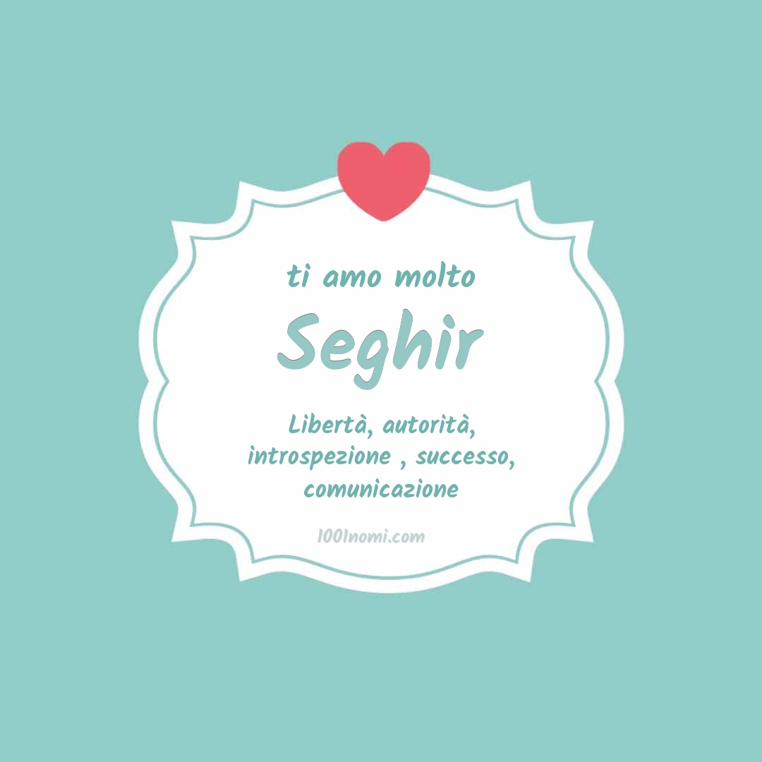 ti amo molto Seghir Ti amo molto Seghir