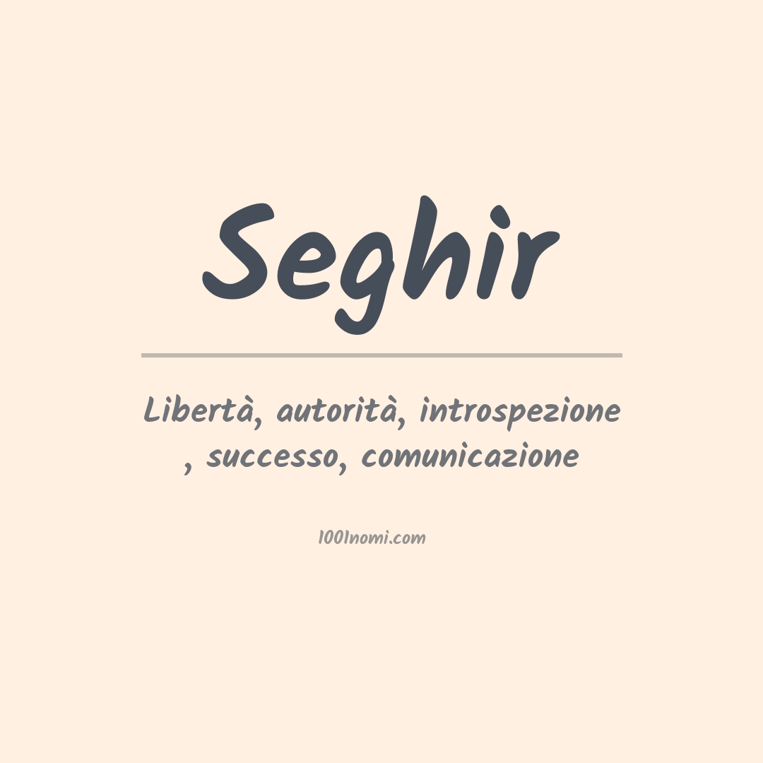 Significato del nome Seghir Significato del nome Seghir