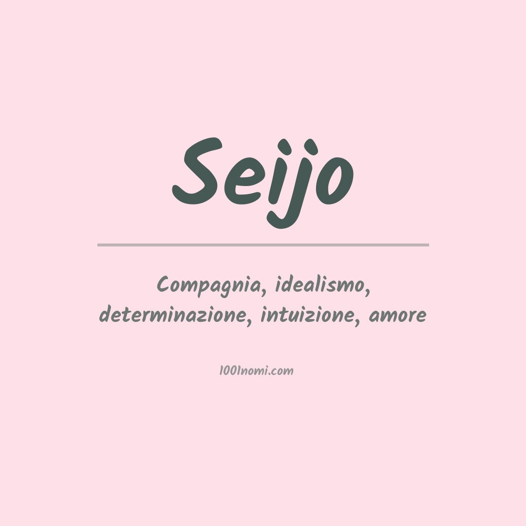 Significato del nome Seijo Significato del nome Seijo