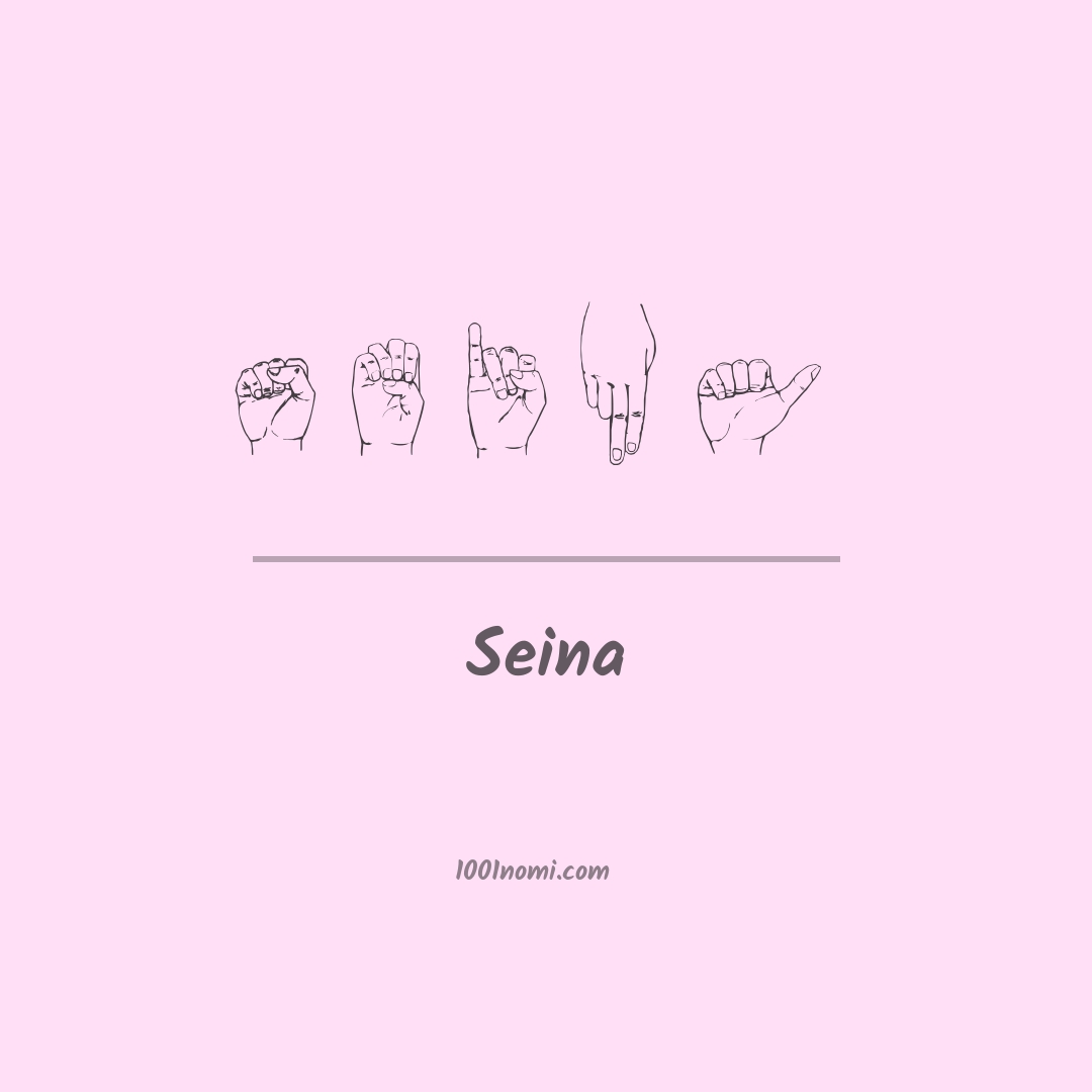 Seina nella lingua dei segni Seina nella lingua dei segni