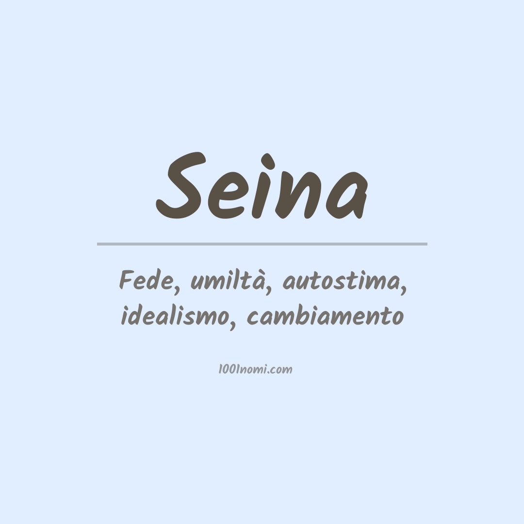 Significato del nome Seina Significato del nome Seina