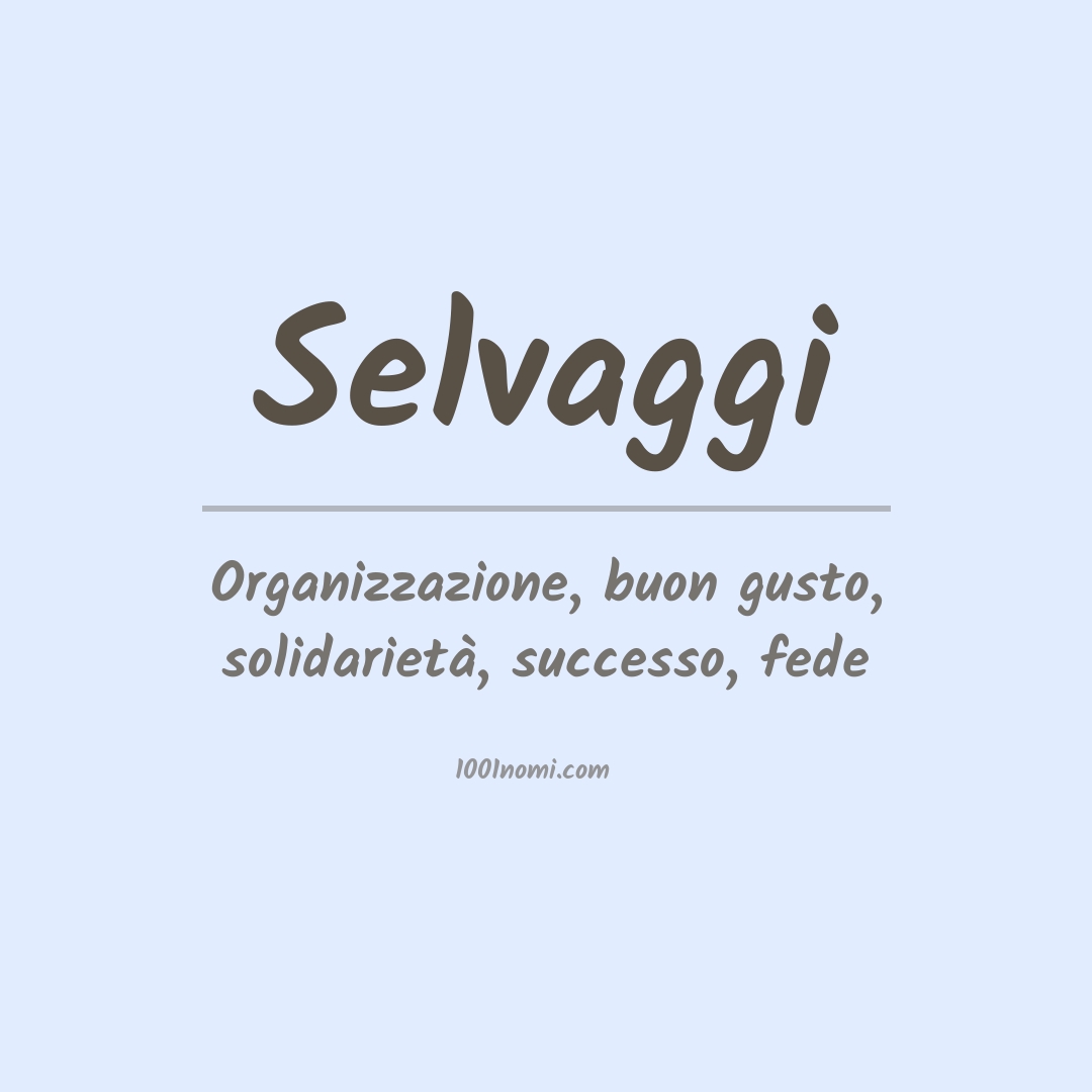 Significato del nome Selvaggi